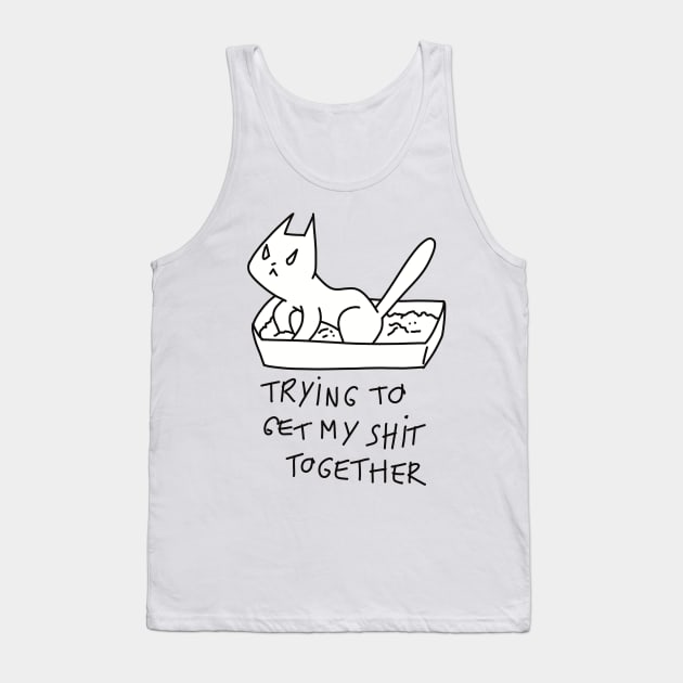 Trying to get my shit together ugly cat illustration Tank Top by maoudraw